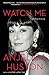 Watch Me by Anjelica Huston (2015-05-21)
