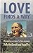 Love Finds a Way by macdonald-dolly-fry-hazel Love Finds a Way by macdonald-dolly-fry-hazel