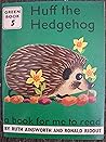Book for Me to Read: Huff the Hedgehog: Green Series