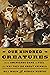 Our Kindred Creatures: How Americans Came to Feel the Way They Do About Animals