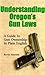 Understanding Oregon's Gun Laws: a Guide to Gun Ownership in Plain English
