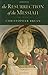 The Resurrection of the Messiah by Christopher Bryan (2011-04-05)