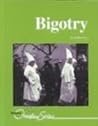 Bigotry (Overview Series)