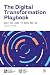 The Digital Transformation Playbook - SECOND Edition by Project Management Institut...