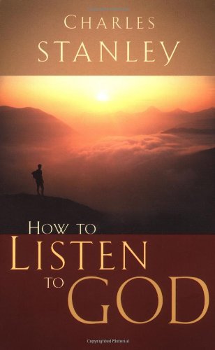 How to Listen to God by Charles Stanley (3-Sep-2002) Paperback
