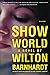 Show World by Wilton Barnhardt (2-Jul-2013) Paperback