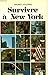 Survivre à New York (Notre temps) by Maurice Goldring
