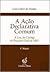 A Ação Declarativa Comum à Luz do Código de Processo Civil de 2013