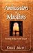 Ambassadors to Muslims: Bui...