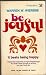 Be Joyful It Beats Being Happy