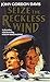 Seize the Reckless Wind by John Gordon Davis (2014-05-22)