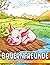Bauernfreunde: Entdecke, Farbe und lerne über niedliche Bauernhoftiere - Perfekt für 1-3-Jährige (German Edition)