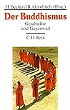 Der Buddhismus: Geschichte Und Gegenwart