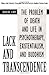 Lack and Transcendence: The Problem of Death and Life in Psychotherapy, Existentialism, and Buddhism