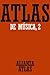 Atlas de Musica 2 (Spanish ...