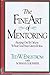 The Fine Art of Mentoring: Passing OnTo Others What God Has Given To You by Ted W. Engstrom (1989-10-03)