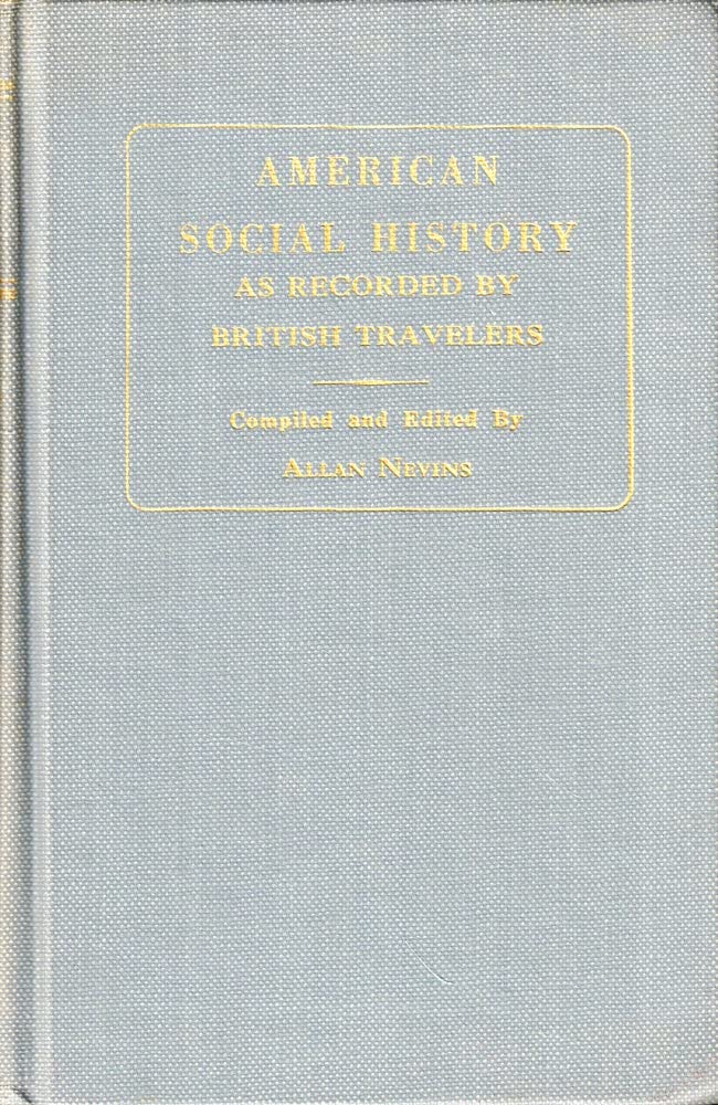 American Social History As Recorded by British Travellers (Hardcover)