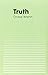 Truth (Polity Key Concepts in Philosophy) by Chase Wrenn (7-Nov-2014) Paperback