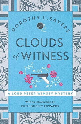Clouds of Witness: Lord Peter Wimsey Book 2