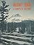 Mount Hood: A Complete History