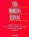 Vida Moderna Hispana: Authentic Interviews on Latin America Lifestyles and Culture for Intermediate Students of Spanish