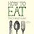 How to Eat: Mindfulness Ess...