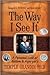 The Way I See It: A Personal Look at Autism and Asperger's by Temple Grandin