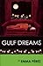 Gulf Dreams by Emma Perez (2009-06-01)