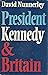 President Kennedy and Britain