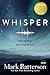 NEW-Whisper: How to Hear the Voice of God