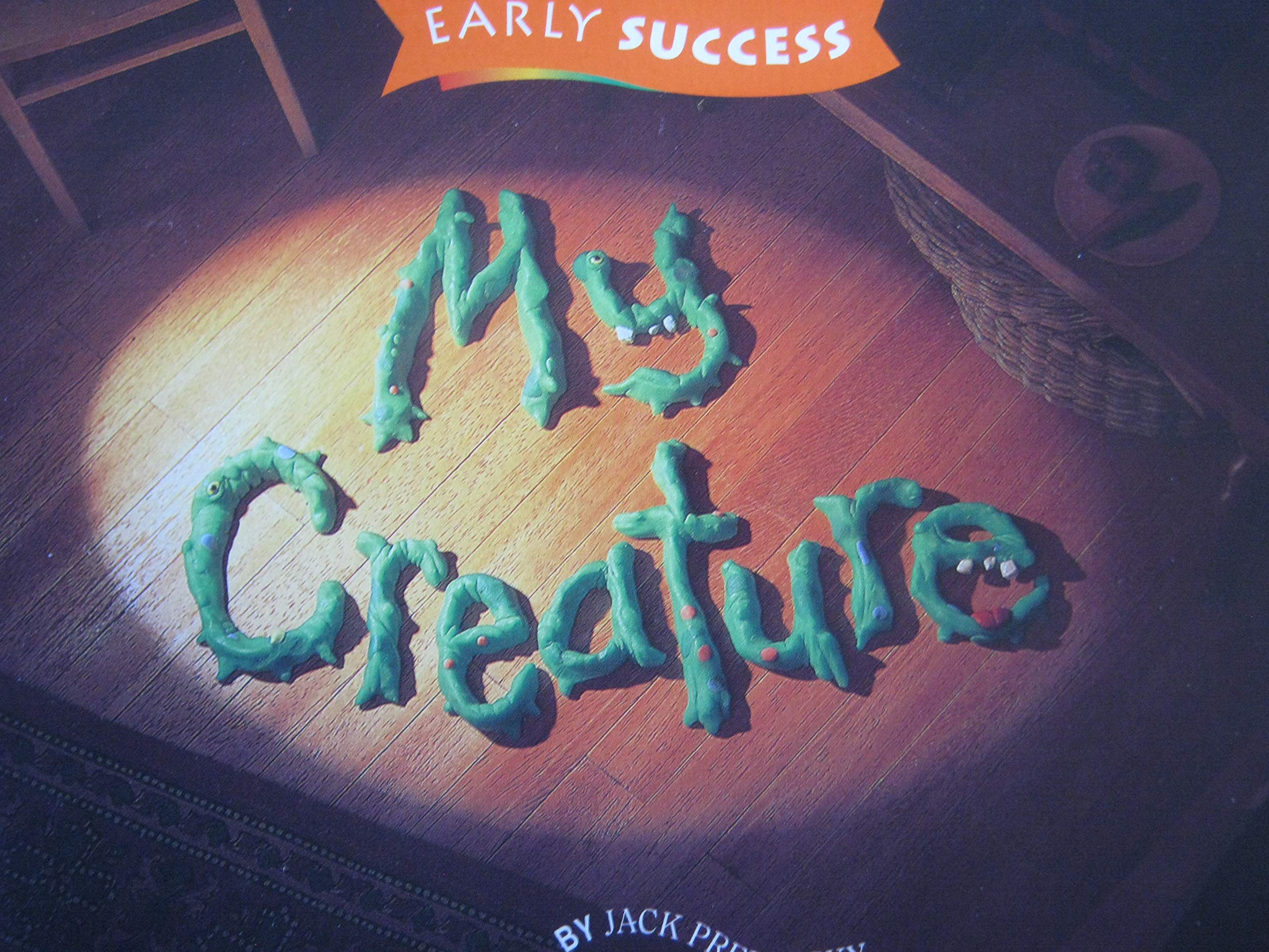My Creature, Early Success Level 2 Book 23: Houghton Mifflin Early Success (Rd Early Success Lib 1996)