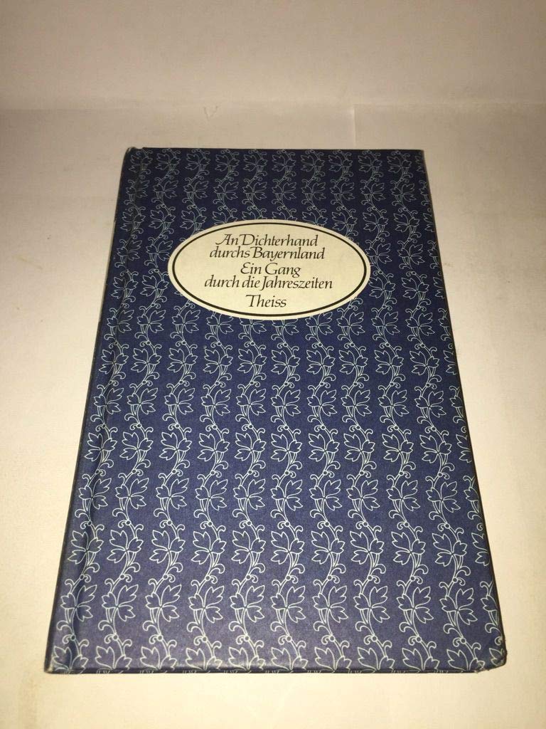 An Dichterhand durchs Bayernland. Ein Gang durch d (Hardcover)