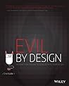 Evil by Design: Interaction Design to Lead Us into Temptation by Chris Nodder (26-Jul-2013) Paperback