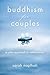 Buddhism for Couples: A Calm Approach to Relationships by Napthali, Sarah(June 9, 2015) Paperback