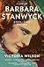 A Life of Barbara Stanwyck: Steel-True 1907-1940 by Victoria Wilson (2015-11-24)