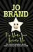 The More You Ignore Me... by Jo Brand