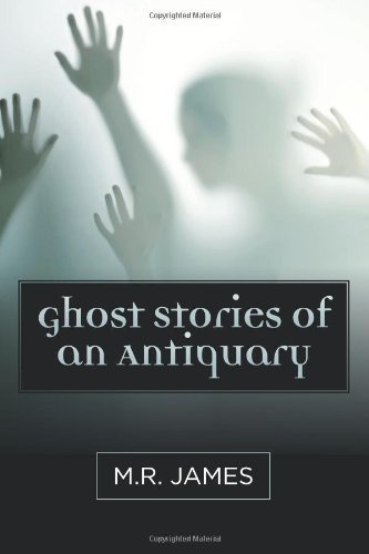 Ghost Stories of an Antiquary