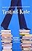 Testing Kate by Whitney Gaskell (2006-10-31)