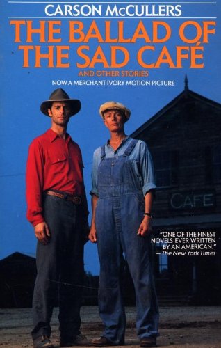 The Ballad of the Sad Cafe and Other Stories