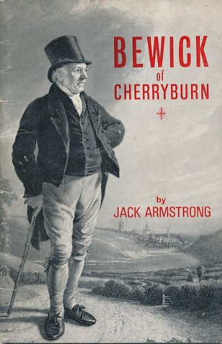 Bewick of Cherryburn. Northern Historical Booklets No 4 (Paperback)