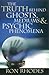 The Truth Behind Ghosts, Mediums, and Psychic Phenomena
