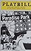 PARADISE PARK - PLAYBILL - ...