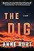 The Dig: A Novel