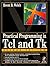 By Brent B. Welch Practical Programming in Tcl & Tk (2e)