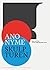 Anonymous Sculptures: Video and Form in Contemporary Art by Jurgen Tabor (2011-07-28)
