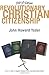 Revolutionary Christian Citizenship by John Howard Yoder (September 13,2013)