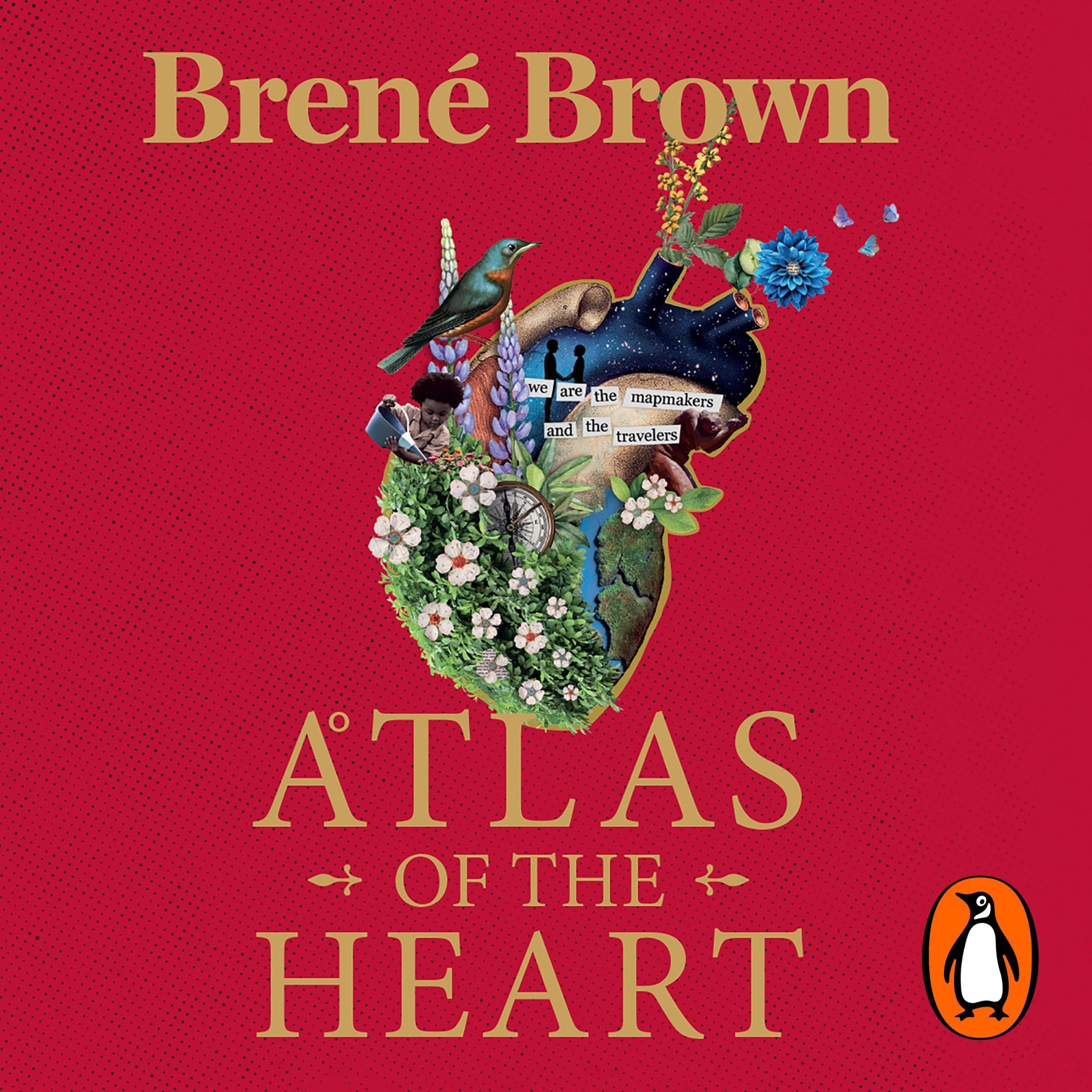 Atlas of the Heart: The Bestselling Guide to Understanding our Emotions and Developing Meaningful Connections