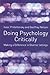 Doing Psychology Critically: Making a Difference in Diverse Settings by Isaac Prilleltensky (2002-11-15)