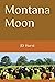 Montana Moon