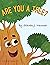 ARE YOU A TREE?